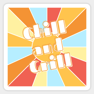 Chill And Grill Sticker